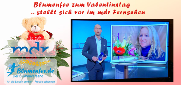 Blumenfee im mdr-Fernsehen am 13.02.2019 zum Valentinstag